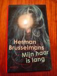 Brusselmans, Herman - Mijn haar is lang