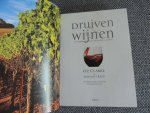 Oz Clarke, M. Rand - Druiven & en wijnen, een uitgebreid overzicht van soorten & en smaken