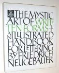 Neugebauer, Friedrich - The Mystic Art of Written Forms