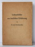 Jaerschky Dr. Med, Paul - Lebensbilder aus ärtzlicher Erfahrung