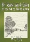Herbert George Wells - Het voedsel van de goden en hoe het op aarde kwam