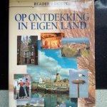 Dobbelsteen, Rob van den & Overdijkink, Gerrit - Op ontdekking in eigen land