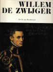 Hendrik Brugmans & Gaston Eyskens - Willem de Zwijger, door R van Roosbroeck