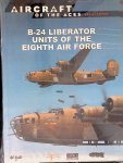 Azaola, Juan Ramón (editor-in-chief) - B-24 Liberator Units of the Eighth Air Force Azaola, Juan Ramón (editor-in-chief) - B-24 Liberator Units of the Eighth Air Force