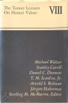 Sterling M. McMurrin - The Tanner Lectures on Human Values: Volume 8, 1988