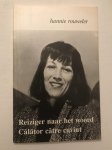 Rouweler, Hannie - Reiziger naar het woord / Calator catre cuvint