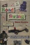Steve Rushin - Road Swing One Fan's Journey into the Soul of America's Sports