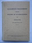 No author. - Algemeen reglement voor de polders of waterschappen in Zeeland (tekstuitgaaf februari 1955).