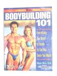 Wolff, Ph. D. Robert - Bodybuilding 101. Everything You Need to Know to Get the Body You Want