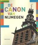 Verhoeven, Dolly [red.] - De canon van Nijmegen
