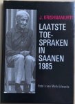 Krishnamurti, J. - LAATSTE TOESPRAKEN IN SAANEN 1985.