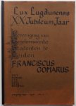  - Lux Lugdunensis XX Jubileum Jaar Vereniging van Gereformeerde Studenten te Leiden Franciscus Gomarus jaargang 1977-1978 no 1