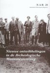 WILLEMS, W.J.H. (ed.). - Nieuwe ontwikkelingen in de Archeologische Monumentenzorg. Verslag van de studiedag georganiseerd door de Koninklijke Nederlandse Oudheidkundige Bond en de Rijksdienst voor het Oudheidkundig Bodemonderzoek.