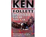 Ken Follett - Op Vleugels Van De Adelaar