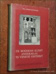 RIDDER, ANDRÉ DE. - De moderne kunst andermaal te Venetië ontdekt. 29e biennale - 1958. 30e biennale - 1960.