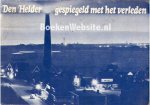 Heusden, Gus H. van - Den Helder, gespiegeld met het verleden