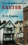 W.G. Hoskins - Two Thousand Years in Exeter
