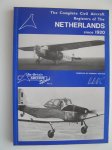 Herman Dekker - The Complete Civil Aircraft Registers of The NETHERLANDS since 1920.