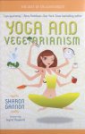 Gannon, Sharon - Yoga and vegetarianism; the diet of enlightenment