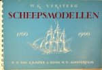 Versteeg, W.K. - Scheepsmodellen 1700-1900