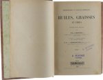 Emile Bontoux J Lewkowitsch - Technologie et analyse chimiques des huiles, graisses et cires. (Volume I)