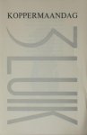 Brüll, Jean. - Koppermaandag. 3 luik.