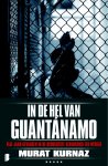 Murat Kurnaz, H. Kuhn - In De Hel Van Guantanamo