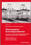 Jeanmaire, Claude und Rene Stamm - Oberaargauer Schmalspurbahnen (Schmalspurbahn) /Schweizer Eisenbahn