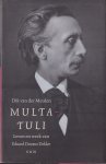 Meulen, Dik van der - Multatuli. Leven en werk van Eduard Douwes Dekker Meulen, Dik van der - Multatuli. Leven en werk van Eduard Douwes Dekker