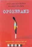 Jaap van der Burgh, Hans Reijnen - Opgebrand. Herkennen, voorkomen en genezen van burn-out