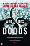 Christopher Golden - Weg des doods Twee documentairemakers reizen over de beruchtste snelweg van Siberië, waar niet alleen de kou hun vijand is