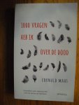 Maas, Cornald - Duizend vragen heb ik over de dood