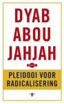 Dyab Abou Jahjah - Pleidooi voor radicalisering Dyab Abou Jahjah - Pleidooi voor radicalisering