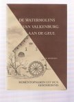 meernan, m. - de watermolens van valkenburg aan de geul