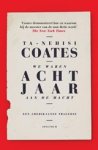 Ta-Nehisi Coates - We waren acht jaar aan de macht