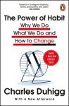 Charles Duhigg - (1) Power Of Habit: Why We Do What We Do, And How To Change