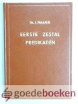 Fraanje, ds. J. - Eerste zestal predikatien --- Het wonder van Jezus menschwording (3 Advent/kerstpreken) en Het verleden herdacht (2 oudjaarspreken) en Het heden belevende (1 nieuwjaarspreek)