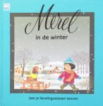 Lena (afbeeldingen) en Gemma van Leeuwen (tekst) - Merel in de winter; leer je lievelingsseizoen kennen