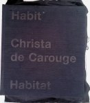 Blaser, Werner & Lars Müller - Christa de Carouge: Habit - Habitat