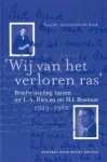 Bouman, Hessel (ed.) - 'Wij van het verloren ras'. Briefwisseling tussen mr L.A. Ries en mr H.J. Bouman (1923 - 1962)
