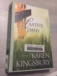 Kingsbury, Karen - Laatste dans