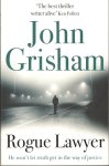 John Grisham - Rogue Lawyer
