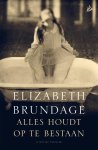 Elizabeth Brundage - Alles houdt op te bestaan