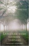 Harm Tĳssen - Langzaam Werd Gisteren Vandaag