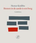 Hester Knibbe - Binnen in de aarde is een berg