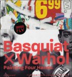 Nathalie Bailleux ; Giovanna Citi-Hebey ; Carole Daprey ; translation : Jean-Francois Allain - Basquiat x Warhol : Paintings 4 Hands
