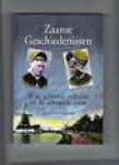 COUWENHOVEN, Ron - Zaanse Geschiedenissen; waar gebeurde verhalen uit de achttiende eeuw