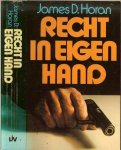 Horan D. James   Vertaald door Marleen Meisner -Verhoef  Eerste deel : De vervreemde wereld - Recht in eigen hand .... een fascinerende roman van James D.Horan.het verhaal is gebaseerd op een actueel en schokkend thema: de verwording en rechteloosheid in Amerika