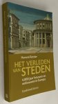 Rottier, Honoré, - Het verleden van steden. 4000 jaar bouwen en verbouwen in Europa