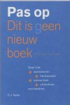 C.J. Aarts - Pas op Dit is geen nieuw boek Dit is een oud boek